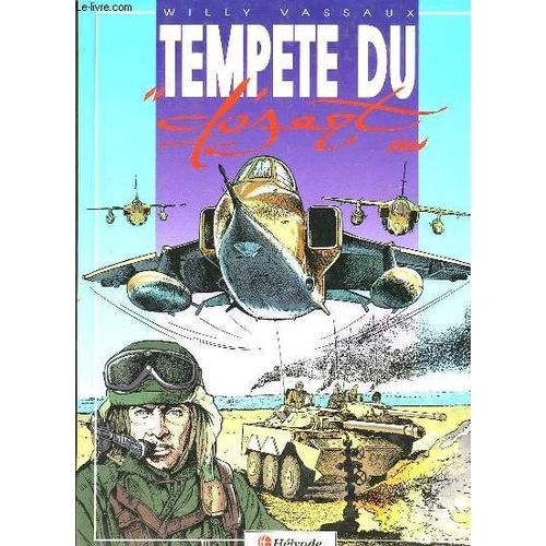 Tempete Du Desert   de Willy Vassaux  Format Broch 