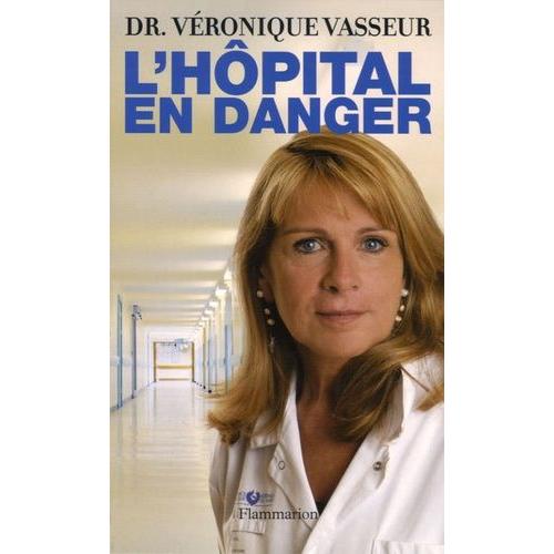 L'hpital En Danger   de Vasseur Vronique  Format Beau livre 