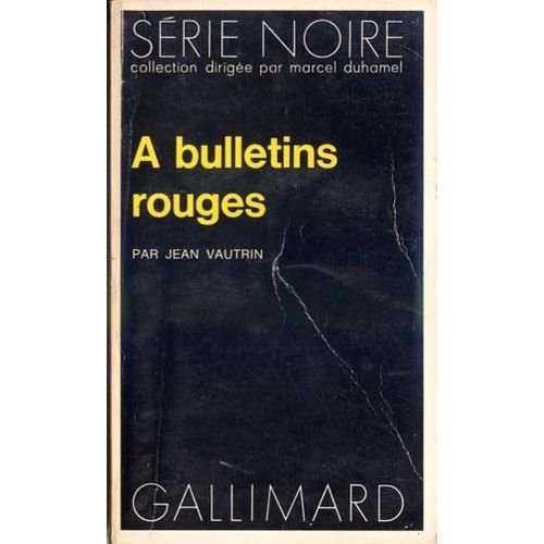 A Bulletins Rouges    Format Broch 