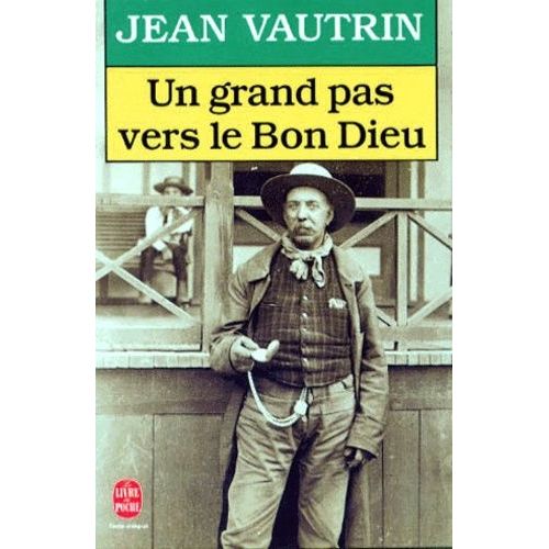Un Grand Pas Vers Le Bon Dieu    Format Poche 