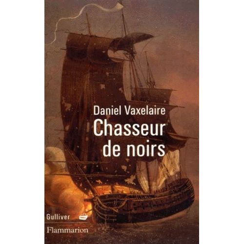 Chasseurs De Noirs   de daniel vaxelaire  Format Beau livre 