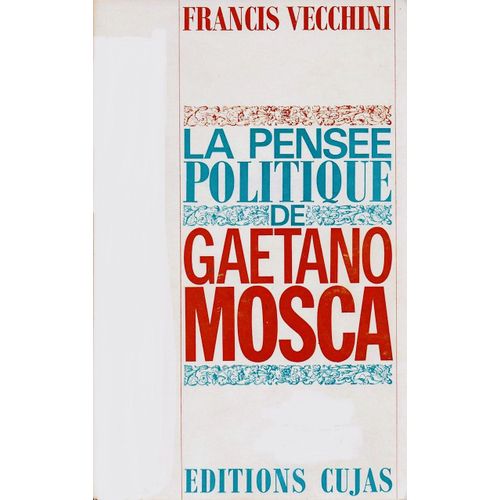 La Pensee Politique De Gaetano Mosca   de Vecchini  Format Broch 
