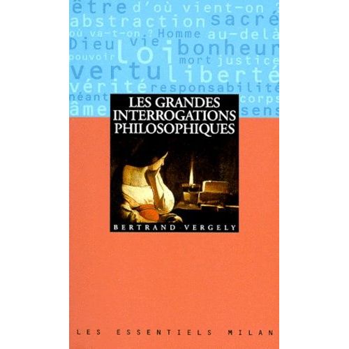 Les Grandes Interrogations Philosophiques   de Vergely Bertrand  Format Poche 