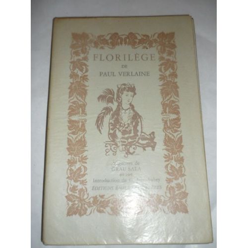 Florilge. Vignettes De Grau Sala. Introduction De G.Jean-Aubry de Verlaine Paul