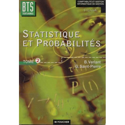 Mathmatiques Bts Tertiaires Tome 2 - Statistique Et Probabilits   de Saint-Pierre G  Format Broch 