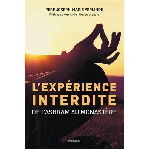 L'exprience Interdite - De L'ashram Au Monastre   de Verlinde Joseph-Marie  Format Beau livre 
