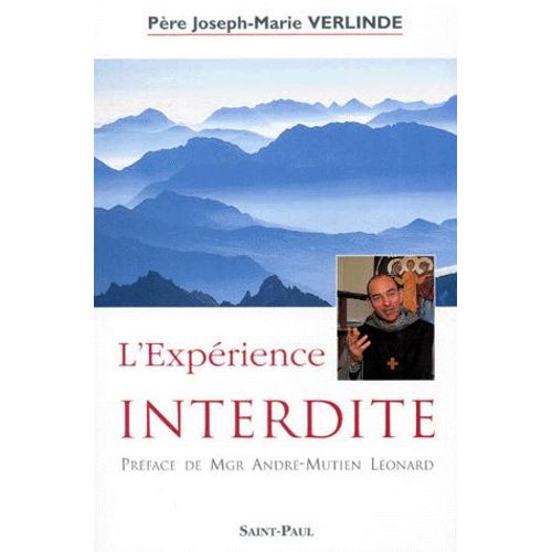 L'experience Interdite - De L'ashram Au Monastre   de Joseph-Marie Verlinde  Format Broch 