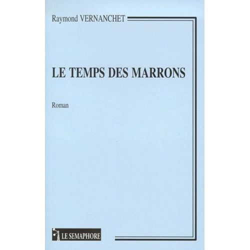Le Temps Des Marrons    Format Grand Format 