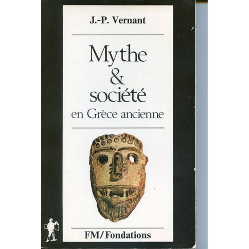 Mythe Et Socit En Grce Ancienne    Format Non Precis 