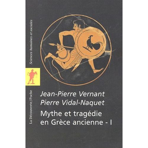 Mythe Et Tragdie En Grce Ancienne - Tome 1   de Vernant Jean-Pierre  Format Poche 