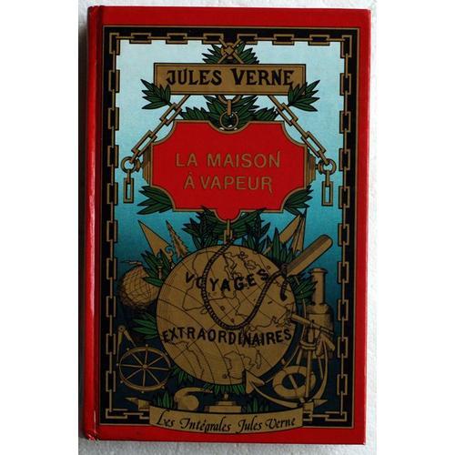 La Maison  Vapeur - Voyage  Travers L'inde Septentrionale   de jules verne  Format Beau livre 