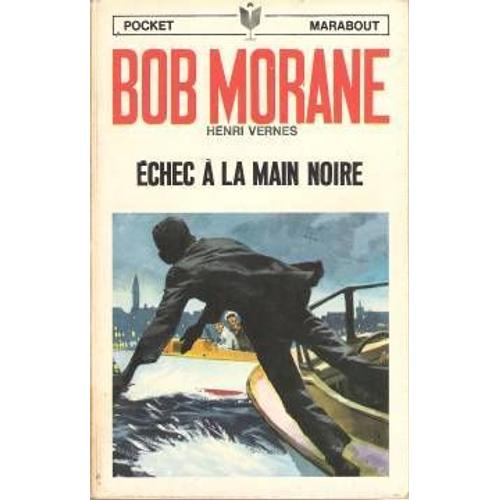 Bob Morane - Echec  La Main Noire   de henri vernes  Format Poche 