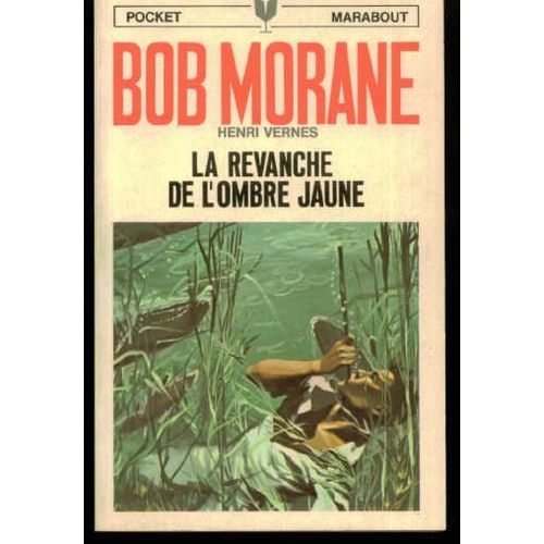 Bob Morane, La Revanche De L'ombre Jaune   de henri vernes  Format Poche 