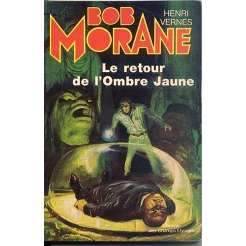 Bob Morane - Le Retour De L'ombre Jaune   de henri vernes  Format Poche 