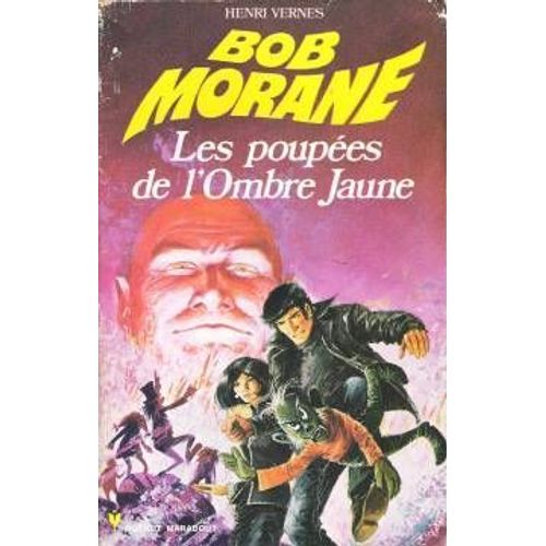 Bob Morane Les Poupes De L'ombre Jaune   de henri vernes  Format Poche 