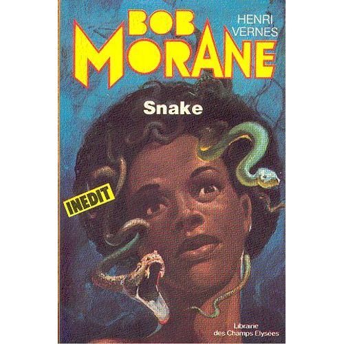 Bob Morane - Snake   de henri vernes  Format Poche 