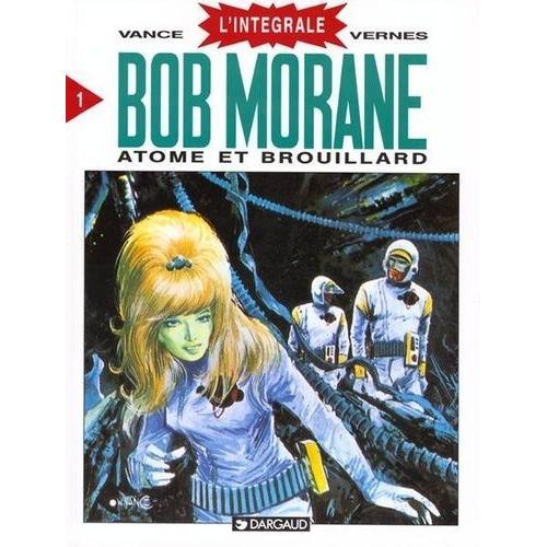 Bob Morane L'intgrale Tome 1 - Atome Et Brouillard   de henri vernes  Format Album 