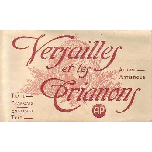 Versailles Et Les Trianons - Album Artistique   de Collectif X  Format Album 