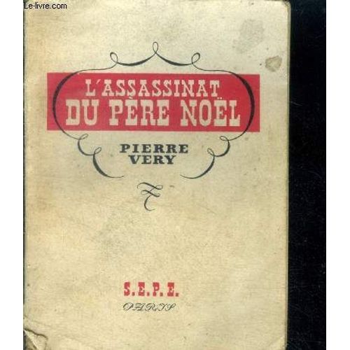 L'assassinat Du Pre-Nol   de pierre very  Format Reli 