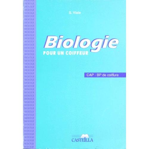 Biologie Pour Un Coiffeur - Cap-Bp De Coiffure   de Viale Simone  Format Broch 