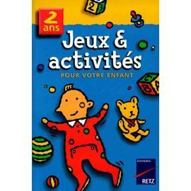 Jeux Activites Pour Votre Enfant 2 Ans Rakuten