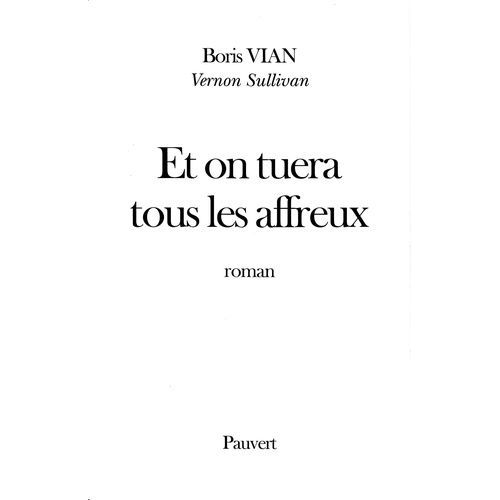 Et On Tuera Tous Les Affreux    Format Beau livre 