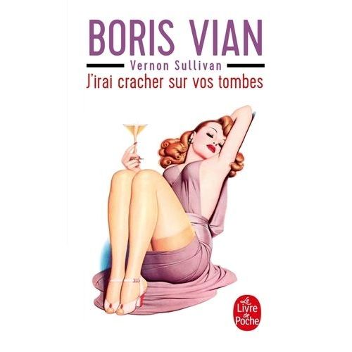 J'irai Cracher Sur Vos Tombes    Format Poche 