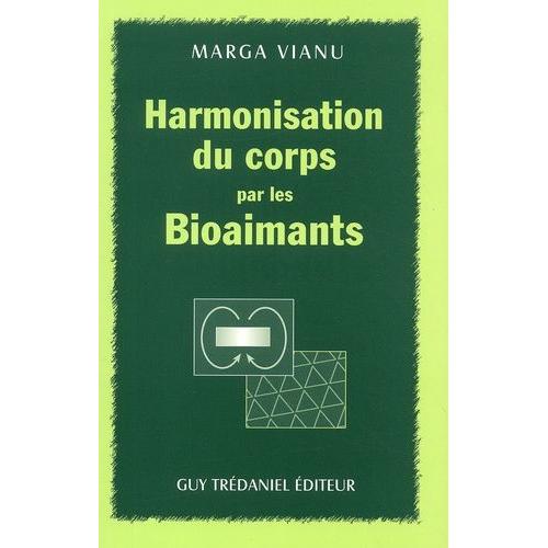 Harmonisation Du Corps Par Les Bioaimants   de marga. vianu  Format Poche 