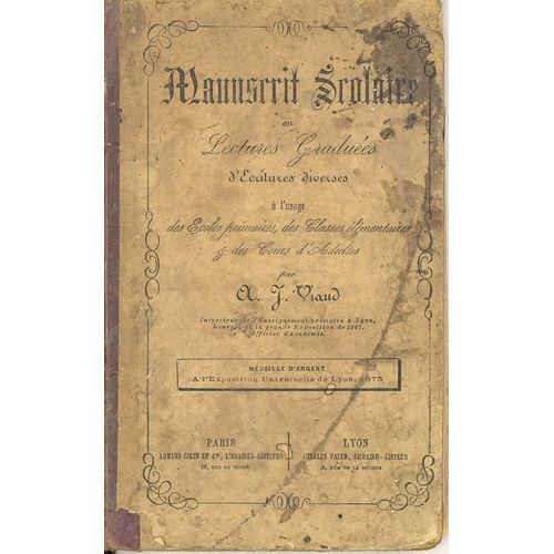 Manuscrit Scolaire Ou Lectures Graduees D'ecritures Diverses, A L'usage Des Ecoles Primaires, Des Classes Elementaires Et Des Cours D'adultes   de Viaud A J  Format Reli 