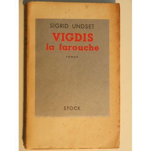 Vigdis La Farouche   de sigrid undset 