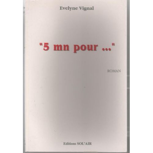 5 Mn Pour   de velyne vignal 