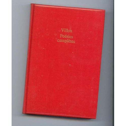 Posies Compltes  (Edition tablie, Prsente Et Annote Par R. Guiette - Index De G. Sigaux)   de Villon Franois