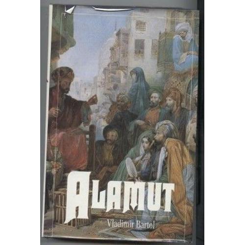 Alamut - Roman   de Vincenot, Claude 