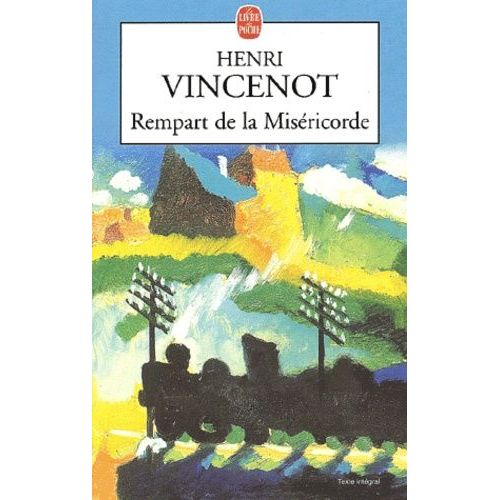 Rempart De La Misericorde - Memoires D'un Enfant Du Rail   de Vincenot Henri  Format Poche 