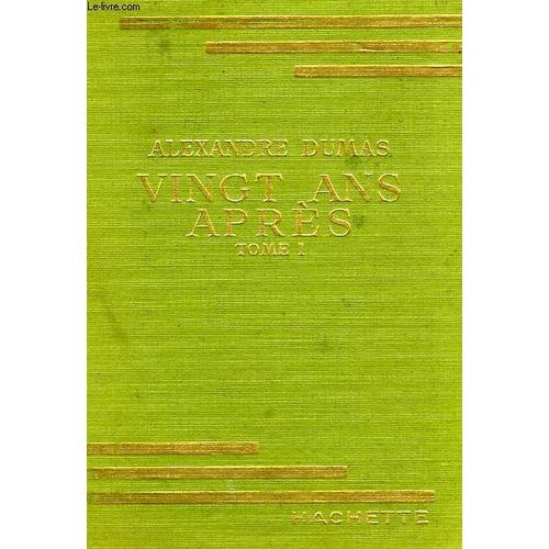 Vingt Ans Apres, Tomes 1 Et 2   de alexandre dumas  Format Reli 