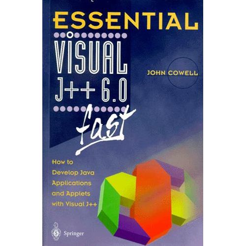 Visual J++ 6. - 0 Fast - How To Develop Java Applications And Applets With Visual J++   de John Cowell  Format Broch 