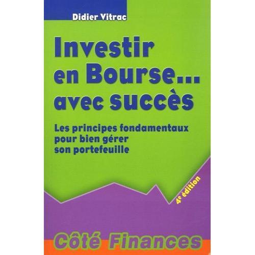 Investir En Bourse - Avec Succès - Les Principes Fondamentaux Pour Bien ...