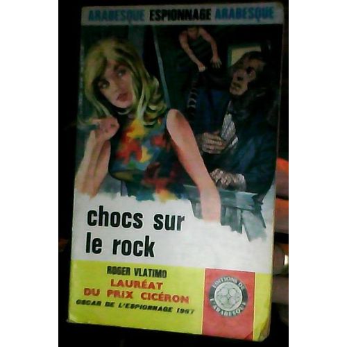 Chocs Sur Le Rock   de roger vlatimo