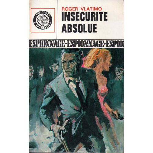 Inscurit Absolue   de roger vlatimo