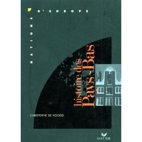 Histoire Des PaysBas Histoire, actualité, politique Rakuten