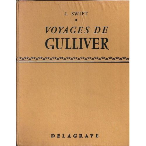 Voyages De Gulliver. Illustrations De Job   de jonathan swift