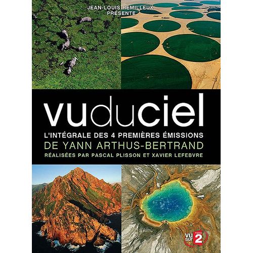 Vu Du Ciel - L'intgrale Des 4 Premires missions De Yann Arthus-Bertrand de Pascal Plisson