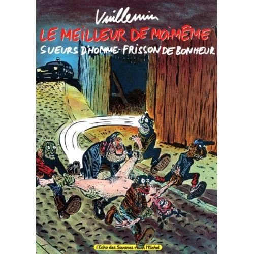 Le Meilleur De Moi-Mme - Sueurs D'homme, Frisson De Bonheur    Format Album 