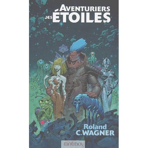 Aventuriers Des toiles   de Wagner Roland C.  Format Broch 