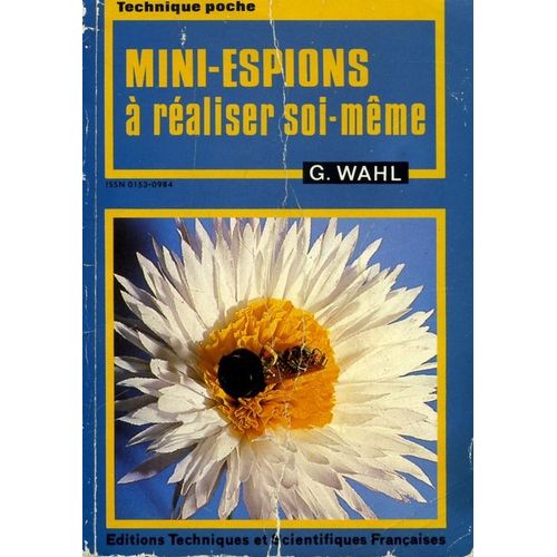 Mini-Espions  Raliser Soi-Mme   de gunter wahl  Format Broch 