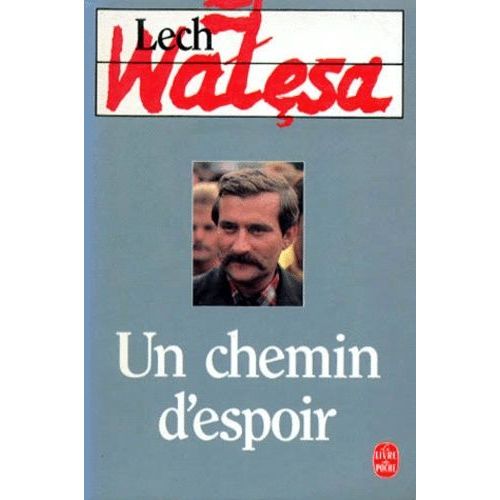 Un Chemin D'espoir   de Walesa Lech  Format Poche 
