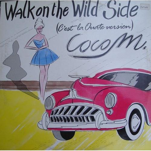 Walk On The Wild Side - Coco M