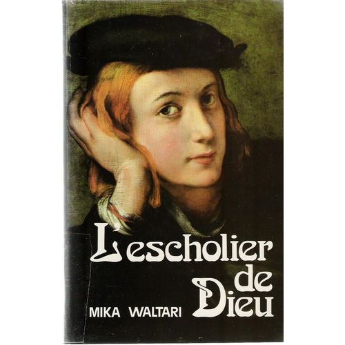 L'escholier De Dieu   de mika waltari 