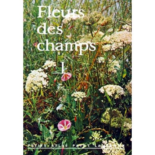Fleurs Des Champs 1 - Petits Atlas Payot N13   de Walter Rytz  Format Cartonn 