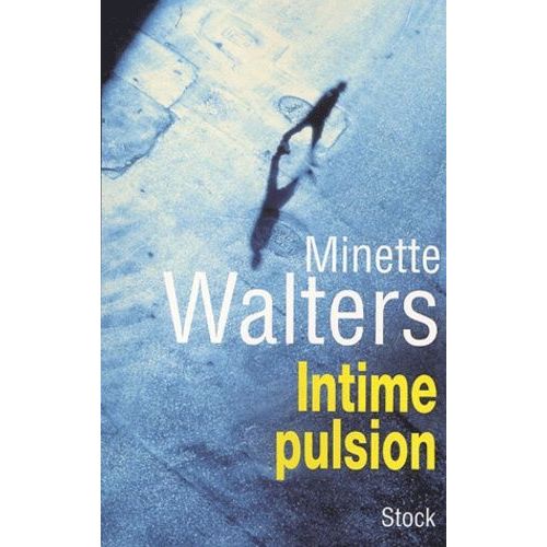 Intime Pulsion   de Walters Minette  Format Beau livre 